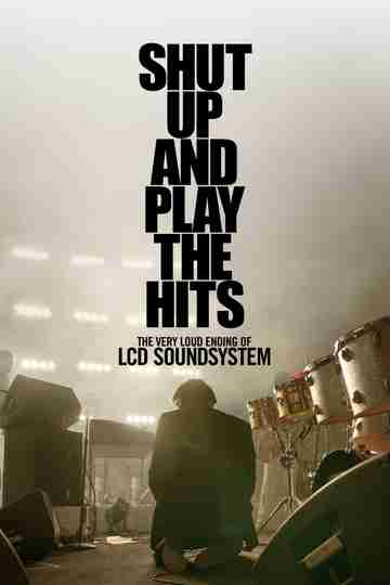 Shut Up and Play the Hits Poster
