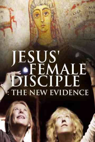 Jesus' Female Disciples: The New Evidence Poster