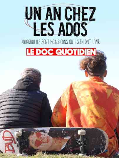 Le doc Quotidien  Un an chez les ados poster
