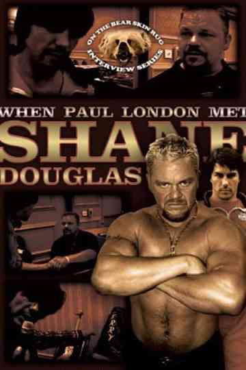 On the Bear Skin Rug: When Paul London Met Shane Douglas Poster