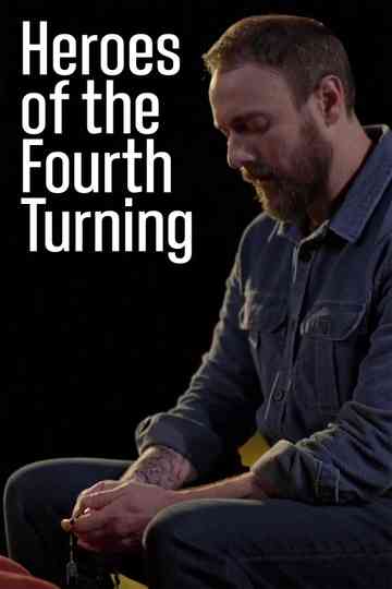 Heroes of the Fourth Turning Poster