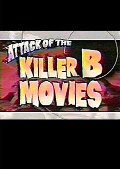 Attack of the Killer BMovies