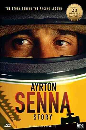The Ayrton Senna Story Unauthorized and Complete Poster