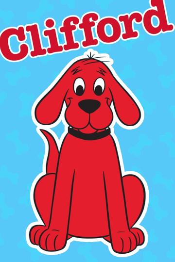 Clifford the Big Red Dog