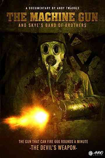 The Machine Gun and Skye's Band of Brothers Poster