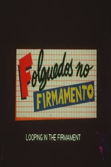 Folguedos no Firmamento Poster