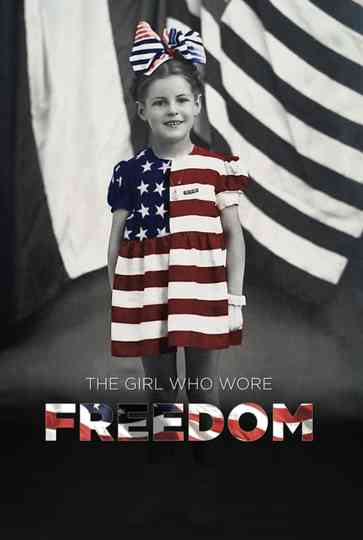 The Girl Who Wore Freedom Poster