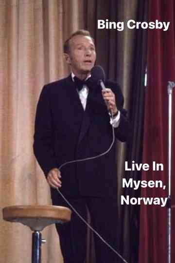 Bing Crosby  Live In Mysen Norway Poster