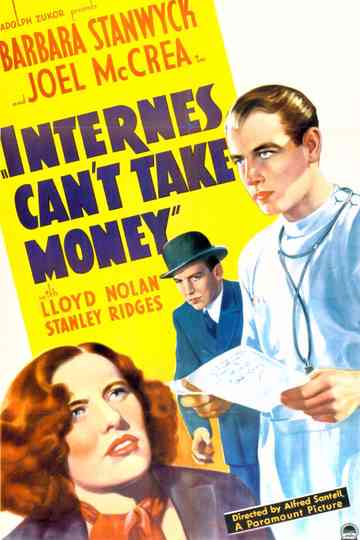 Internes Can't Take Money Poster