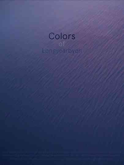 Colors of Longyearbyen Poster