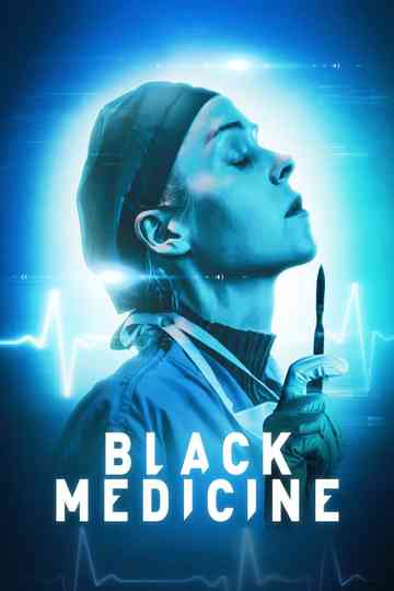 Black Medicine Poster