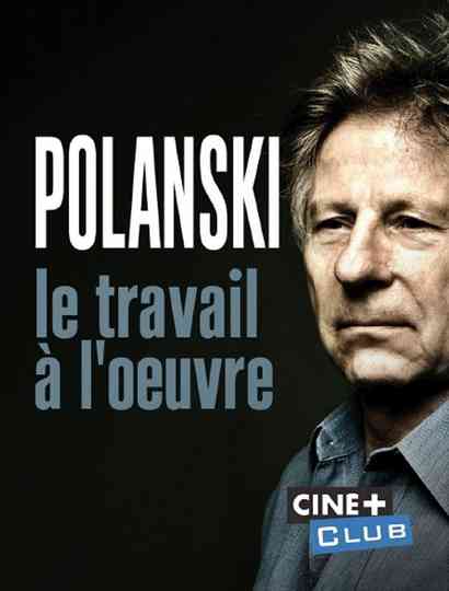 Polanski le travail à loeuvre