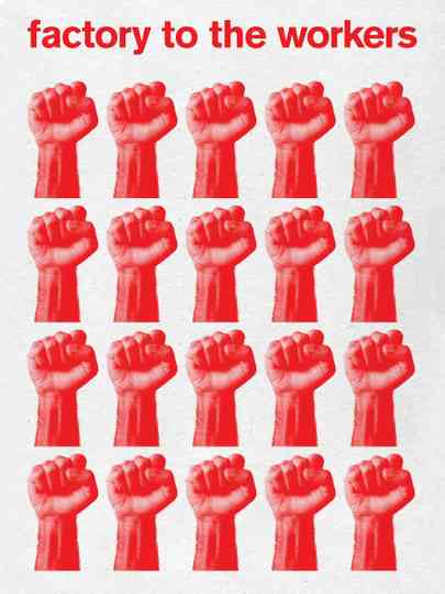 Factory to the Workers Poster