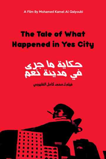 The Tale of What Happened in Yes City Poster
