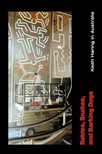 Babies Snakes and Barking Dogs Keith Haring in Australia