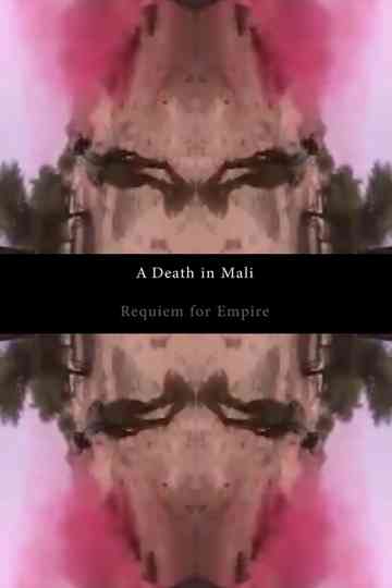 A Death in Mali - Requiem for Empire Poster