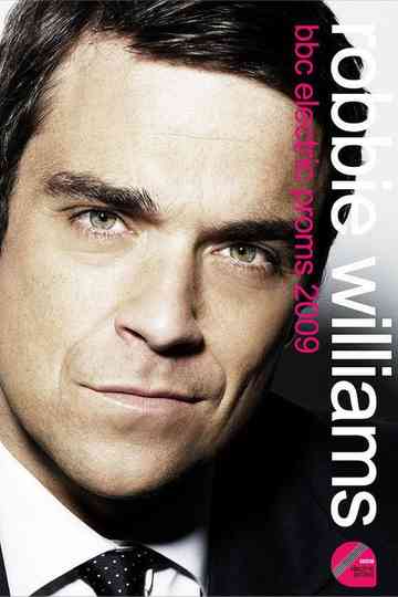 Robbie Williams: Live BBC Electric Proms Poster
