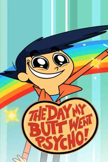 The Day My Butt Went Psycho Poster