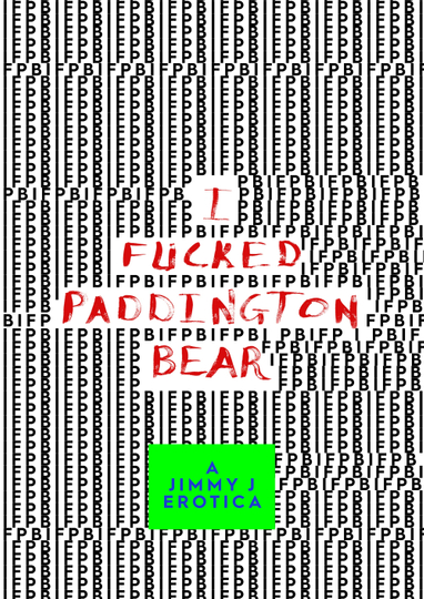 I F*CK*D P*DD*NGTON B**R Poster