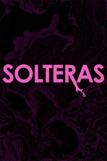 Solteras Poster