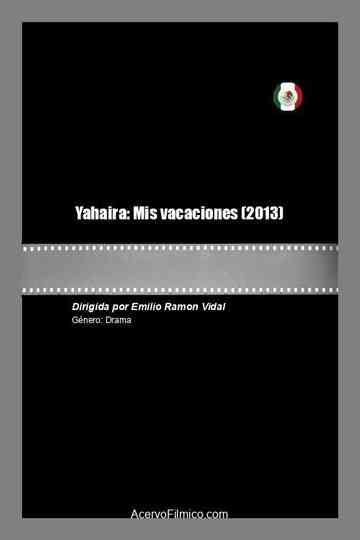 Yahaira: Mis vacaciones Poster