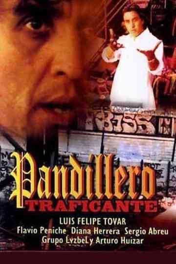 Pandillero traficante Poster