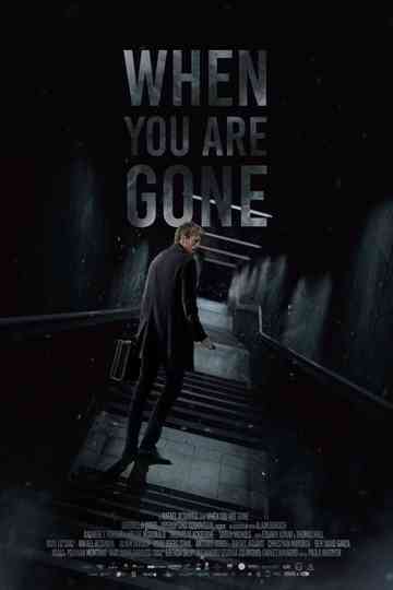When you are gone Poster