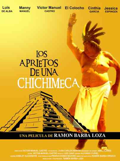 Los aprietos de una chichimeca Poster