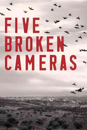 5 Broken Cameras Poster