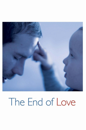 The End of Love Poster