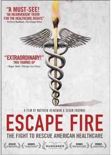 Escape Fire The Fight to Rescue American Healthcare Poster