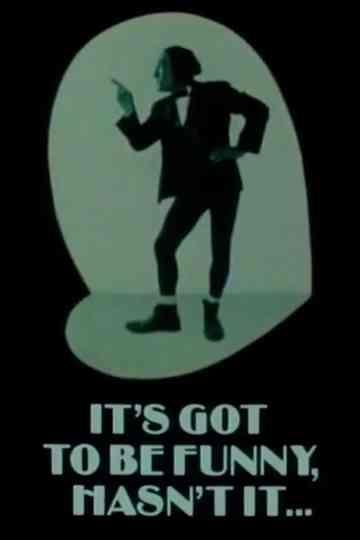 It's Got to Be Funny, Hasn't It... Poster