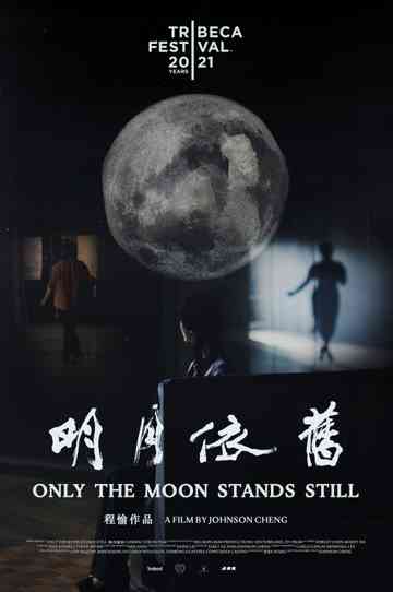 Only the Moon Stands Still Poster