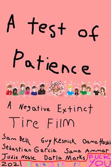 A Test of Patience A Negative Extinct Tire Film Poster