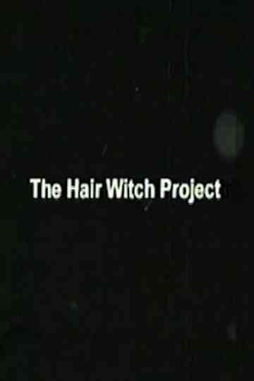 The Hair Witch Project Poster