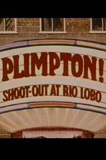 Plimpton! Shoot-Out at Rio Lobo Poster