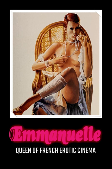 Emmanuelle: Queen of French Erotic Cinema Poster