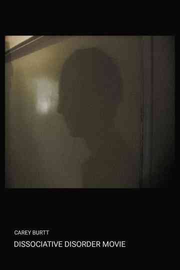 Dissociative Disorder Movie Poster
