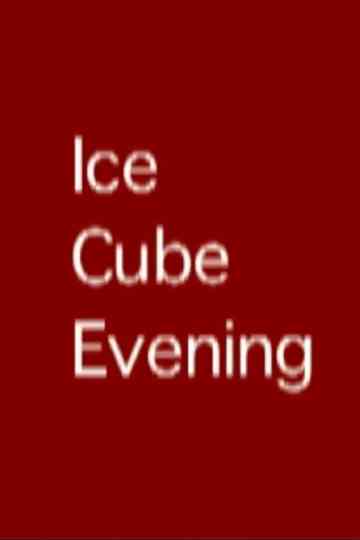 Ice Cube Evening Poster