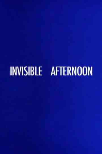 Invisible Afternoon Poster