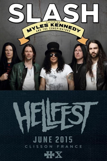 Slash feat Myles Kennedy and The Conspirators Live  Hellfest 2015