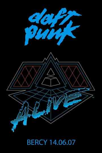 Daft Punk - Alive 2007 - Live Album Concert in Paris Poster