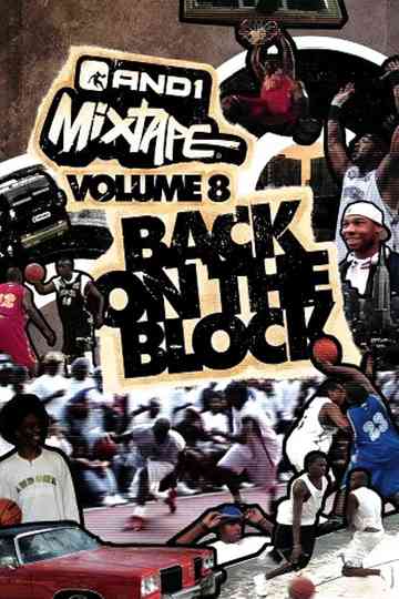 AND1 Mixtape Vol 8 Back on the Block poster