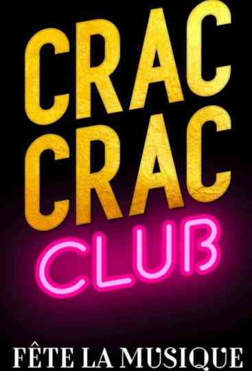 Crac Crac Club, Fête la musique Poster