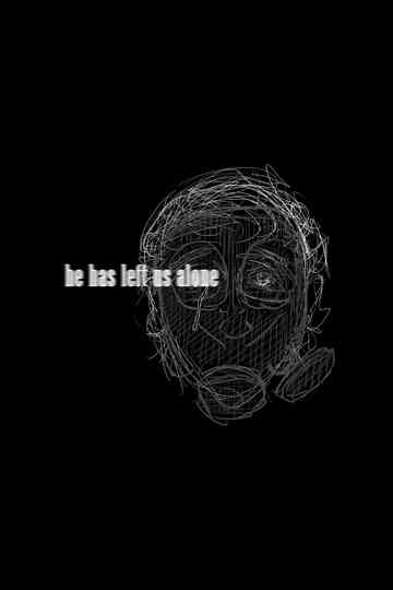 he has left us alone Poster