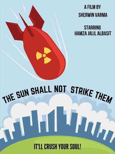 The Sun Shall Not Strike Them Poster