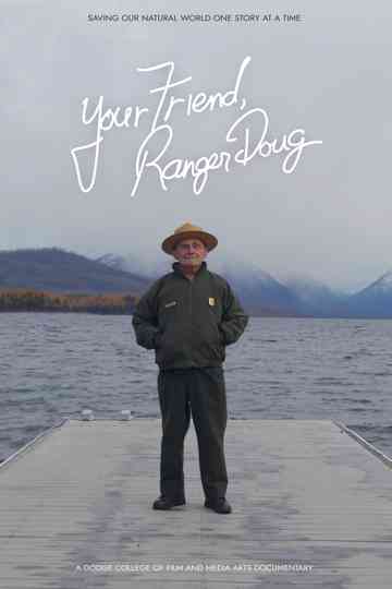 Your Friend, Ranger Doug Poster