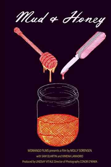 Mud and Honey Poster