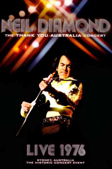 Neil Diamond: The 'Thank You Australia' Concert Poster