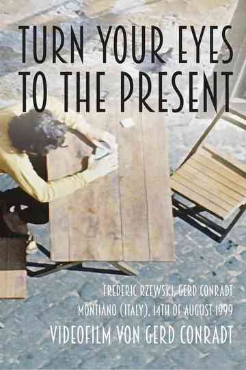 Turn Your Eyes To The Present Poster